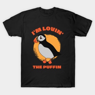 Lovin The Puffin Bird Lover Puffins T-Shirt